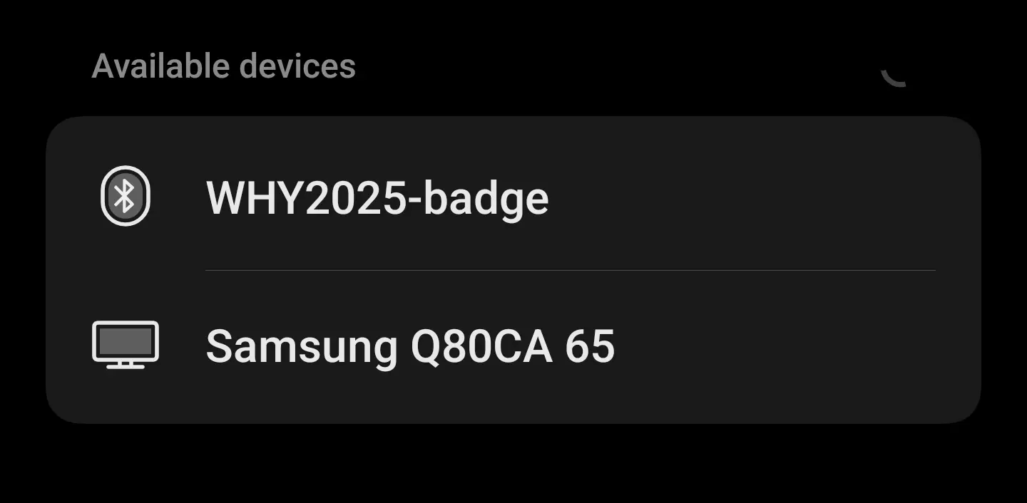 Bluetooth device scan, showing one called "WHY2025-badge"