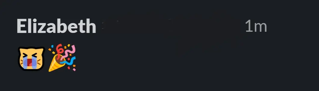 Elizabeth: :neocat_cry_loud:🎉